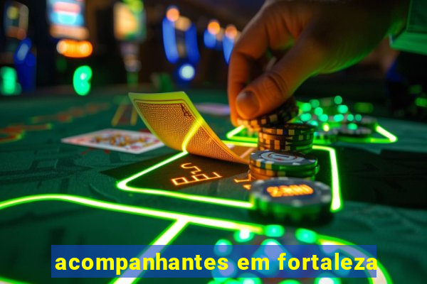 acompanhantes em fortaleza